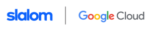 Slalom-Google-Cloud-Lockup_full-color-300x63 Slalom | GoogleCloud